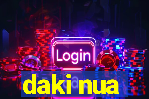 daki nua